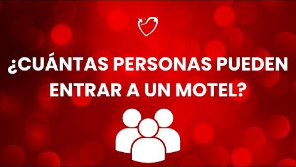 ¿Cuántas personas pueden entrar a un motel? | Reglas, costos y lo que debes saber